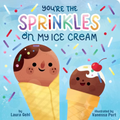 You're the Sprinkles on my Ice Cream